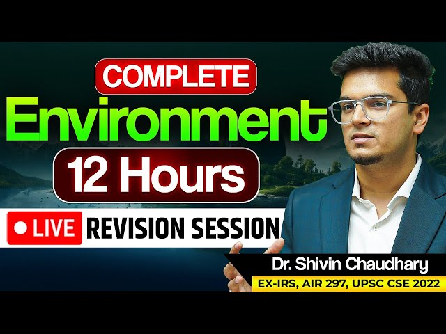 Live 12-Hour Session: Complete Environment Revision for Prelims