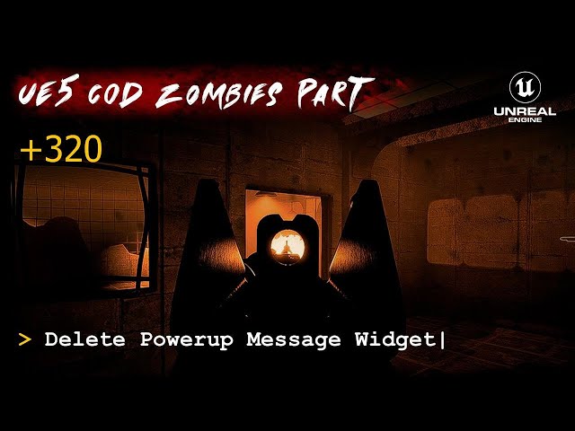 UE5 CoD Zombies Tutorial Part 320: Delete Powerup Message Widget