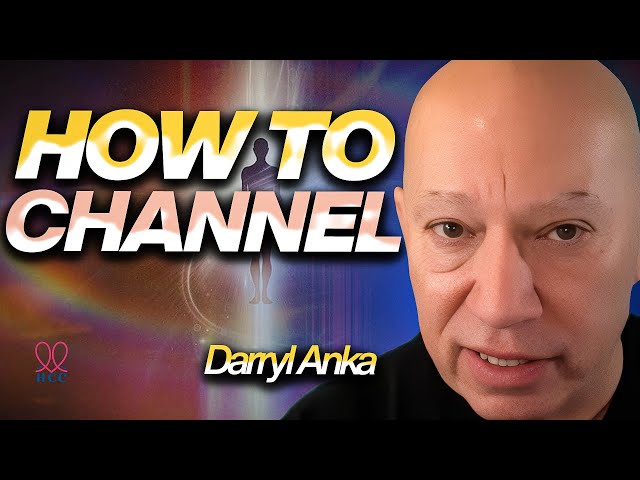 How to Become a Channel (Simple Steps for Beginners) | Advice from Darryl Anka (Bashar)