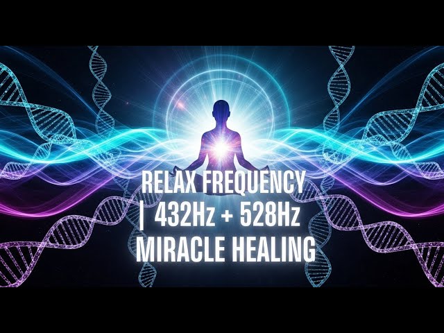 396Hz + 528Hz Miracle Healing Frequencies | Inner Peace & Emotional Balance