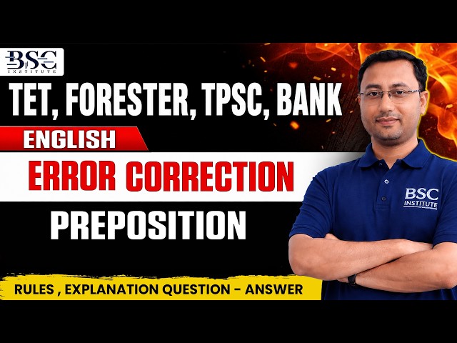 English Error Correction | Preposition Rules & Practice | TET, Forester, TPS/Bank Exams |