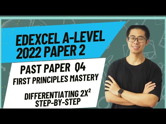Edexcel A-Level Maths 2022 Paper 2 Q4 | Differentiation | Full Step-by-Step Explanation