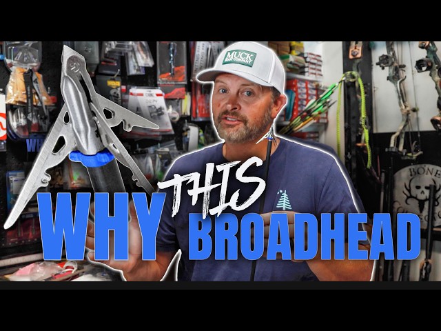 Why I Choose A Broadhead?! Give Yourself the BEST Chance for Success!