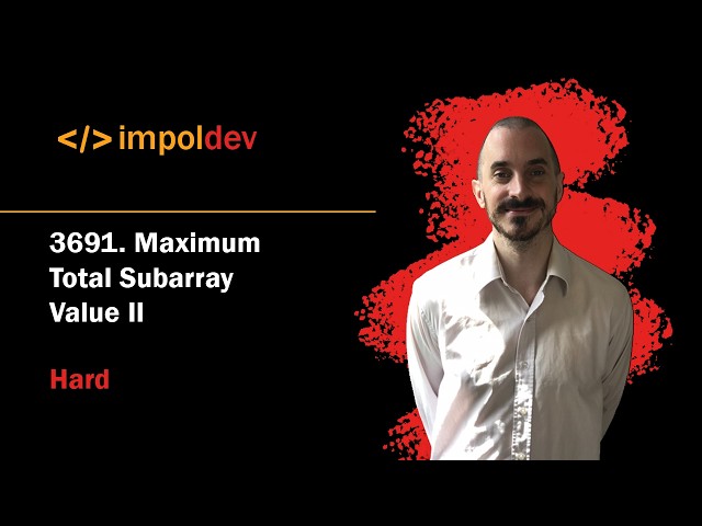 Maximum Total Subarray Value II | LeetCode 3691 - Python