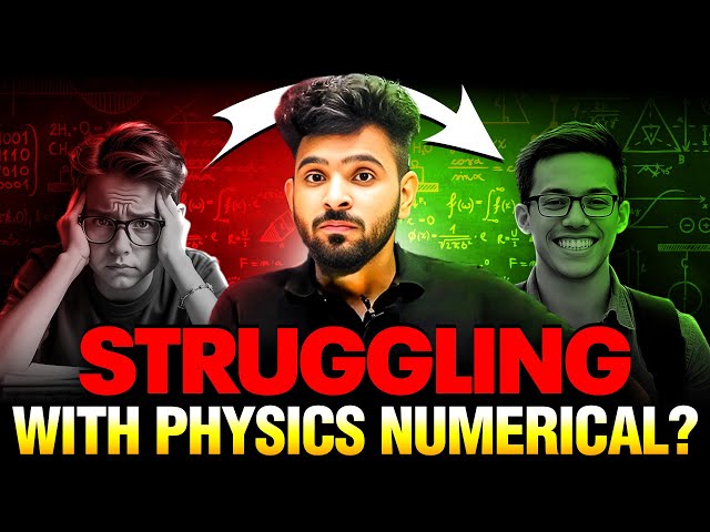 Physics Numericals Are TOUGH! How to SOLVE Them? 😔