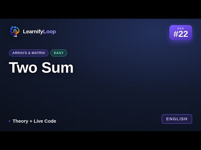 #22 · Two Sum — the Intuition + Python Code | DSA for Beginners