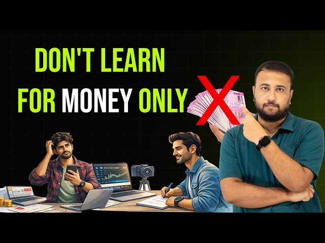 Stop Learning for Money Only ❌ Here’s Why?