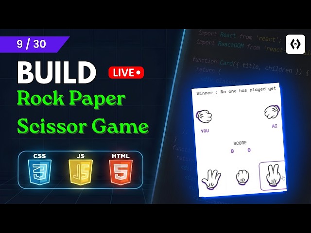 Day 9/30 — Rock Paper Scissor Game | HTML CSS JS