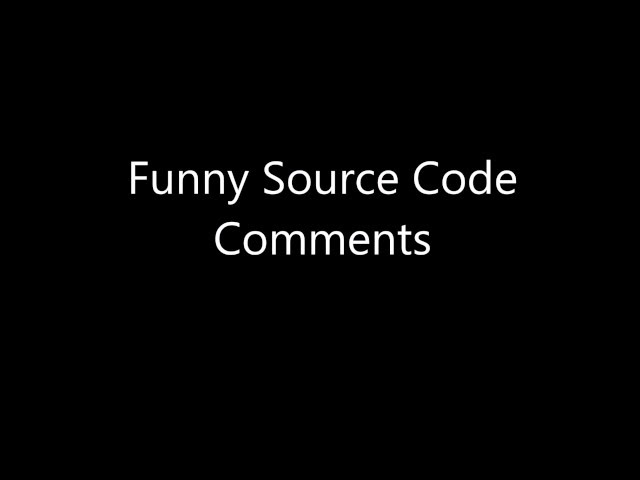 Funny Source Code Comments