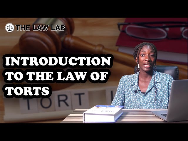 Introduction to the Law of Torts