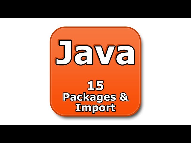 Java Tutorial - 15 - Packages and Import