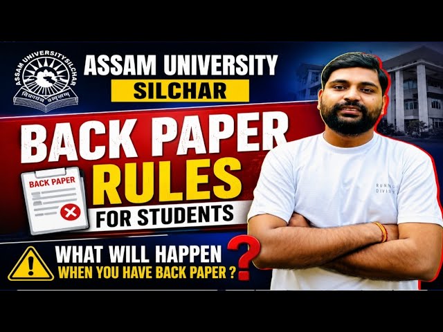 Back Paper rules for Assam University students || BA BCom & BSc || Pranoy Roy