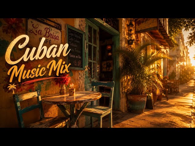 Havana Café - Cuban Music Mix: Son Cubano, Salsa & Latin Jazz Vocals - Classic Rhythms