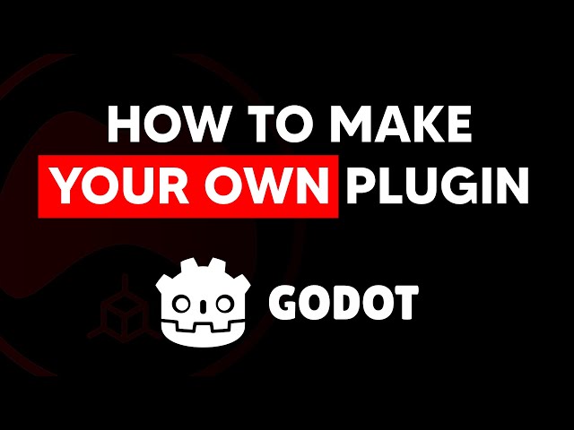Your First Godot Plugin: Step-by-Step Guide