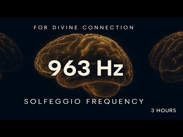 [Divine Connection] 963Hz Solfeggio • 3h Deep Meditation (No Ads)