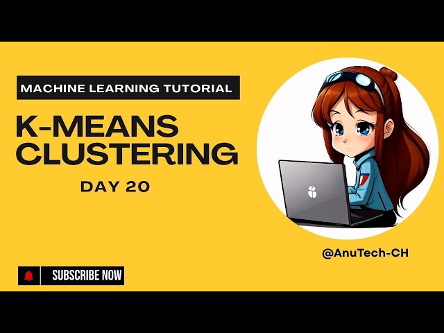 K-Means Clustering | Machine Learning Series | Day 20