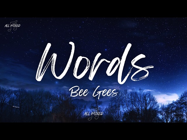 Bee Gees - Words (Lyrics)
