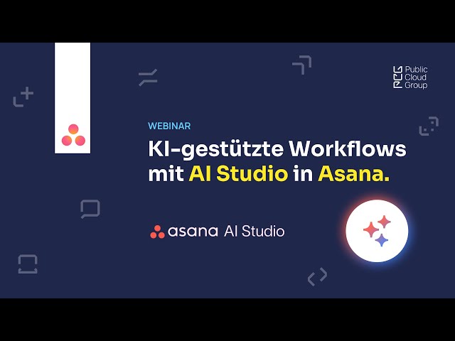 Asana AI Studio | KI-gestützte Workflows erstellen | Webinaraufzeichnung
