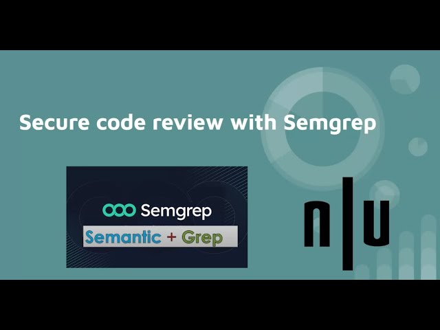 Secure Code Review With Semgrep