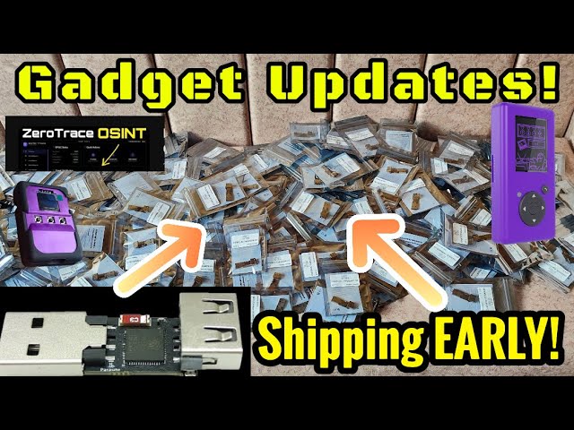 Gadget Updates! Diabolic Parasite Shipping EARLY! ZeroTrace OSINT - HighBoy- BLEShark Nano UPDATES! 