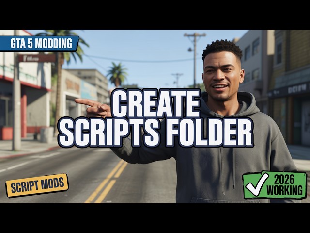 How to Create a Scripts Folder in GTA 5 (2026)