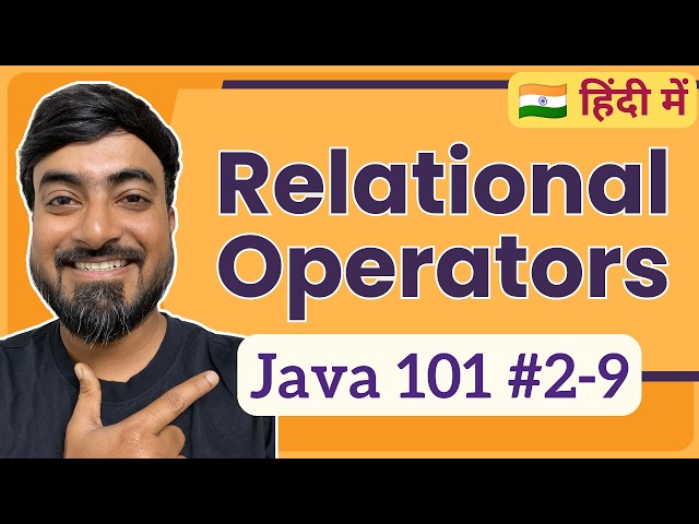 Relational Operators in Java | Hindi | Java 101 [2-9]