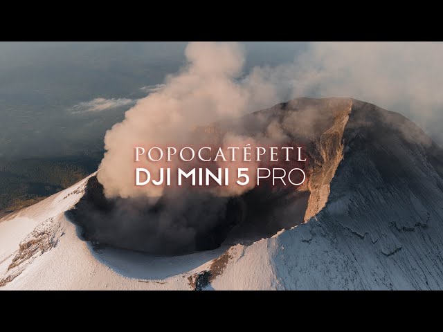 Viaje al Cráter del Popocatépetl | Cinematic Film con el nuevo DJI  Mini 5 Pro
