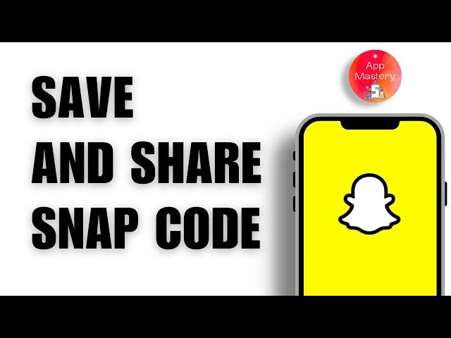 How to Save and Share your Snap Code on Snapchat