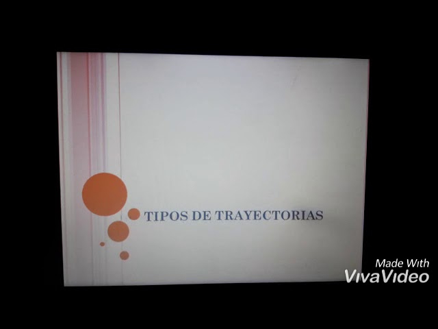 TIPOS DE TRAYECTORIAS