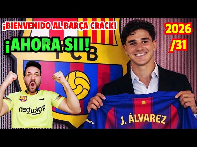 💥👏 BOMBAZO DE ÚLTIMA HORA! ¡BIENVENIDO JULIÁN ÁLVAREZ AL BARÇA!
