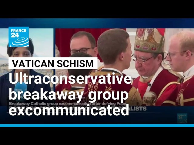 Vatican excommunicates six ultraconservative bishops over ordination • FRANCE 24 English
