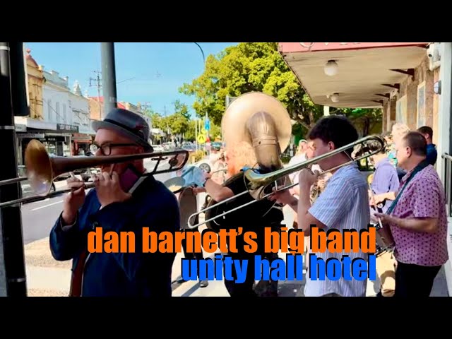 Dan Barnett’s Big Band | Unity Hall Hotel, Balmain #sydney #jazz #neworleans