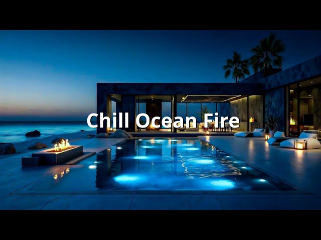 Música Lounge Profunda para Relajarse junto al Fuego del Océano
