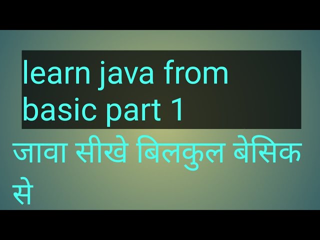 Java Introduction part 1 in Hindi | full tutorial