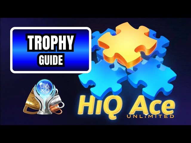 HIQ ACE UNLIMITED – PLATINUM TROPHY GUIDE | 5 Minute Easy Trophies (PS4/PS5)