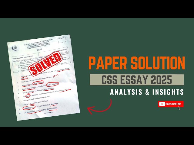 CSS 2025 Essay Paper SOLVED! | Expert Analysis