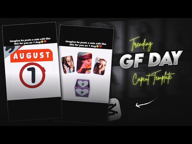 Girlfriend Day Capcut Template | Girlfriend Day Reels Editing Tutorial | Girlfriend Day Tutorial