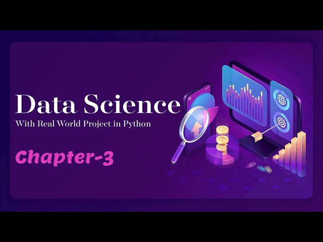 Data Science Real World Projects in Python - Chapter 03