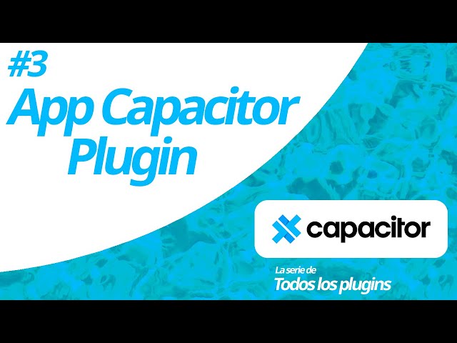 Capacitor App Plugin explained in minutes
