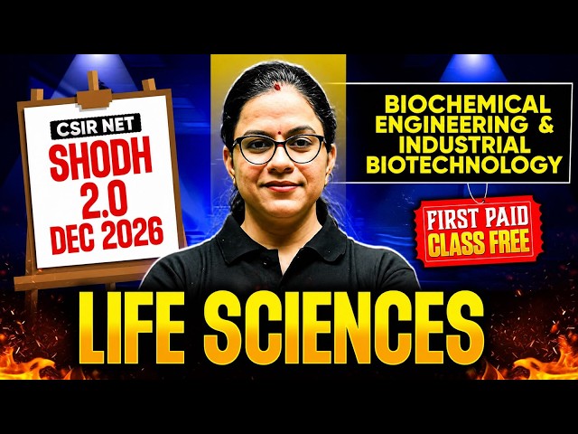 Engineering Principles Part 01 | Biochemical Engineering & Industrial Biotechnology | CSIR NET 2026