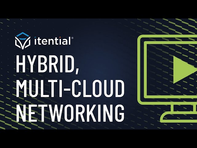 How to Simplify Hybrid, Multi Cloud Networking Through Intelligent Network Automation