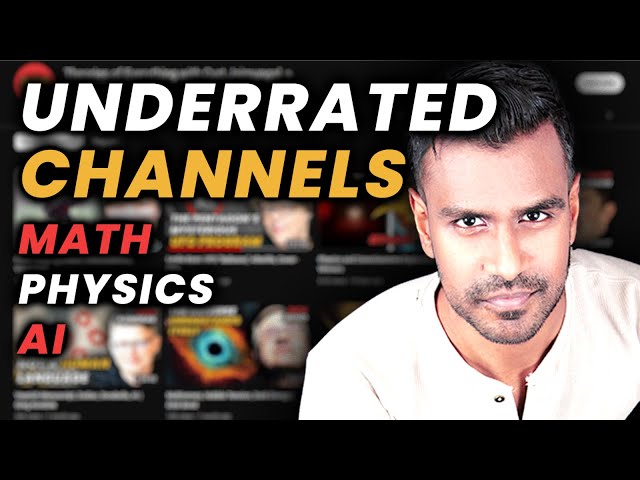 40 Underrated Math & Physics YouTube Channels