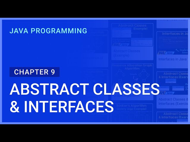 Abstract Classes & Interfaces | Chapter-9 | Java Programming