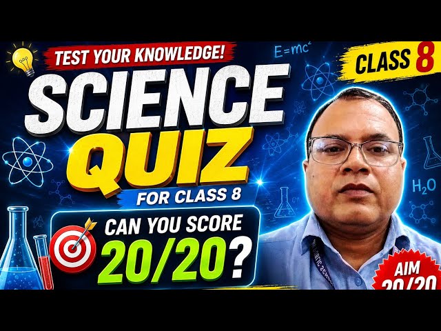Science Quiz Class 8 🧪 | Test Your Science Knowledge! 📚 Can You Score 20/20? #ScienceQuiz #Class8