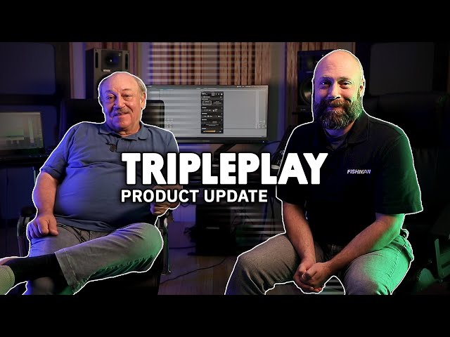 Fishman TriplePlay: Product Update