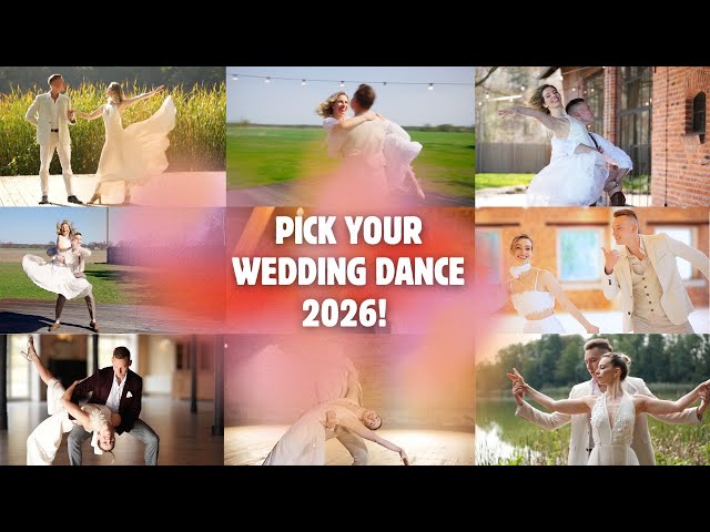 Pick Your Wedding Dance 2026! 🔥 TOP 30 Most-Loved First Dances (Romantic, Upbeat, Classy, WOW).