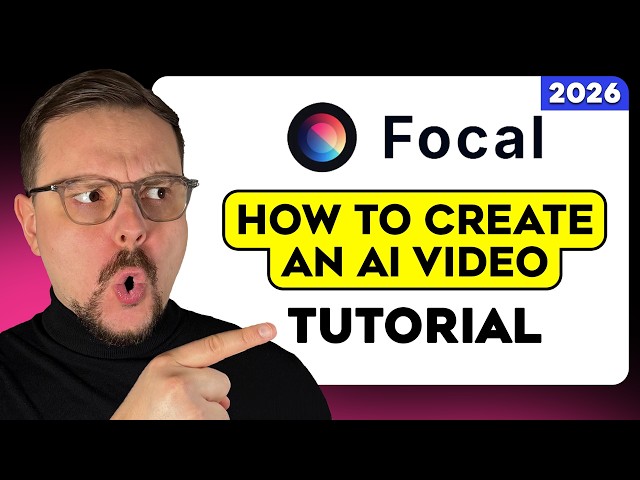 Focal AI Tutorial - 2026 | How to Create a Complete AI Video (Step-by-Step)