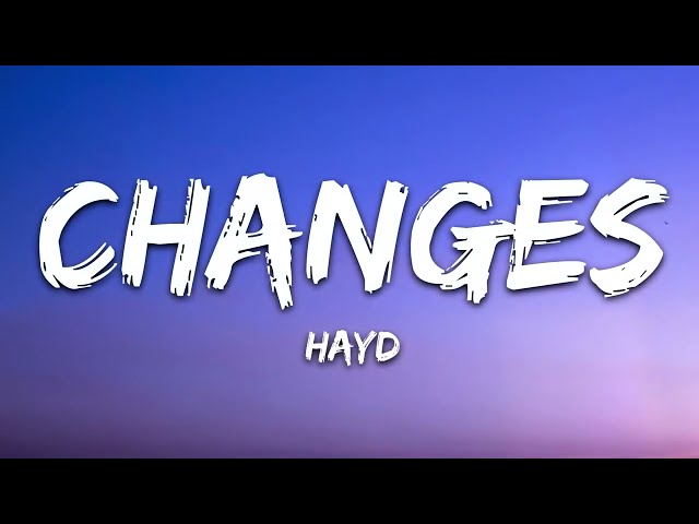 Hayd - Changes (Lyrics) | 8D Audio 🎧