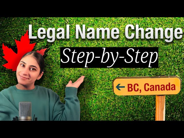 Changing My Legal Name in British Columbia, CA | Step-by-Step Guide (2024)