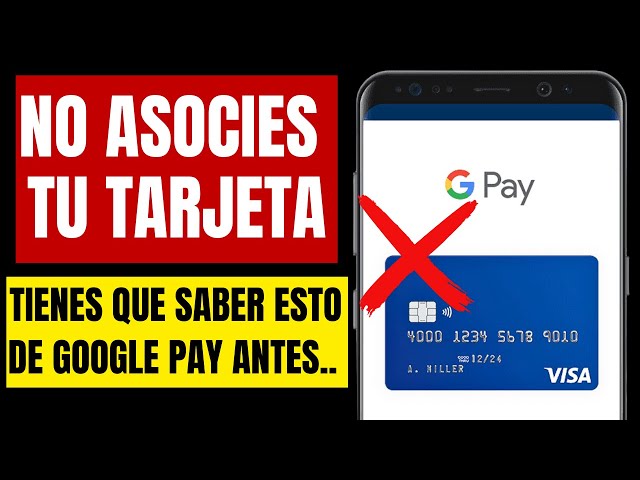 ¿Pagar con Google Pay es Seguro? No Asocies tu Tarjeta sin hacer Esto